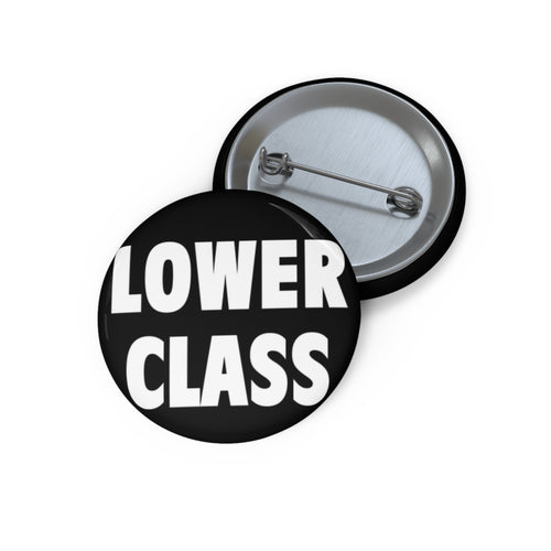 LOWER CLASS (Button)