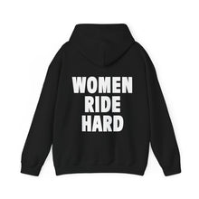 Load image into Gallery viewer, WOMEN RIDE HARD (Hoodie)