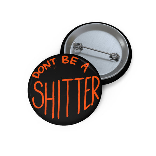 SHITTER (Button)