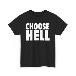 CHOOSE HELL