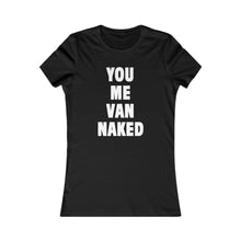 Load image into Gallery viewer, VAN NAKED (Womens Tee)