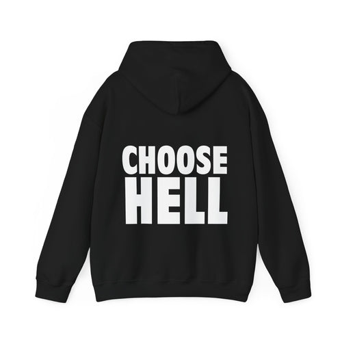 CHOOSE HELL (Hoodie)