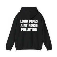 Load image into Gallery viewer, LOUD PIPES (Hoodie)