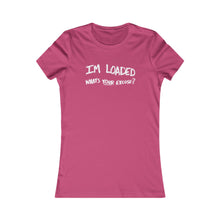 Load image into Gallery viewer, LOADED (Womens Tee)