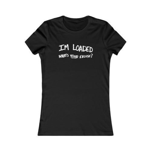 LOADED (Womens Tee)