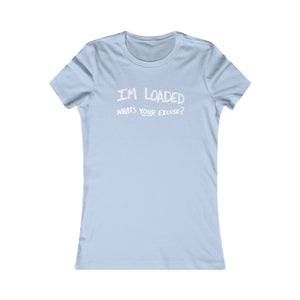 LOADED (Womens Tee)
