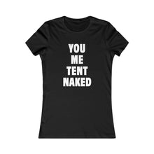 Load image into Gallery viewer, TENT NAKED (Womens Tee)