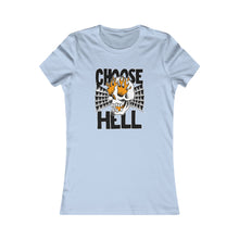 Load image into Gallery viewer, CHOOSE HELL (Womens Tee)