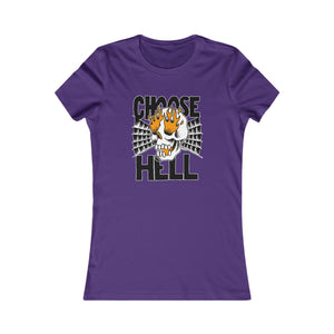 CHOOSE HELL (Womens Tee)