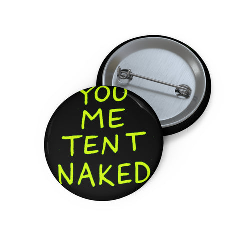TENT NAKED (Button)