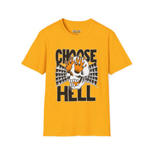 Load image into Gallery viewer, CHOOSE HELL