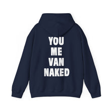 Load image into Gallery viewer, VAN NAKED (Hoodie)