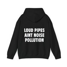 Load image into Gallery viewer, LOUD PIPES (Hoodie)