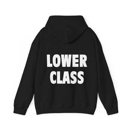 LOWER CLASS (Hoodie)