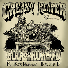 Load image into Gallery viewer, Greasy Reaper Book of How-To Vol. 6