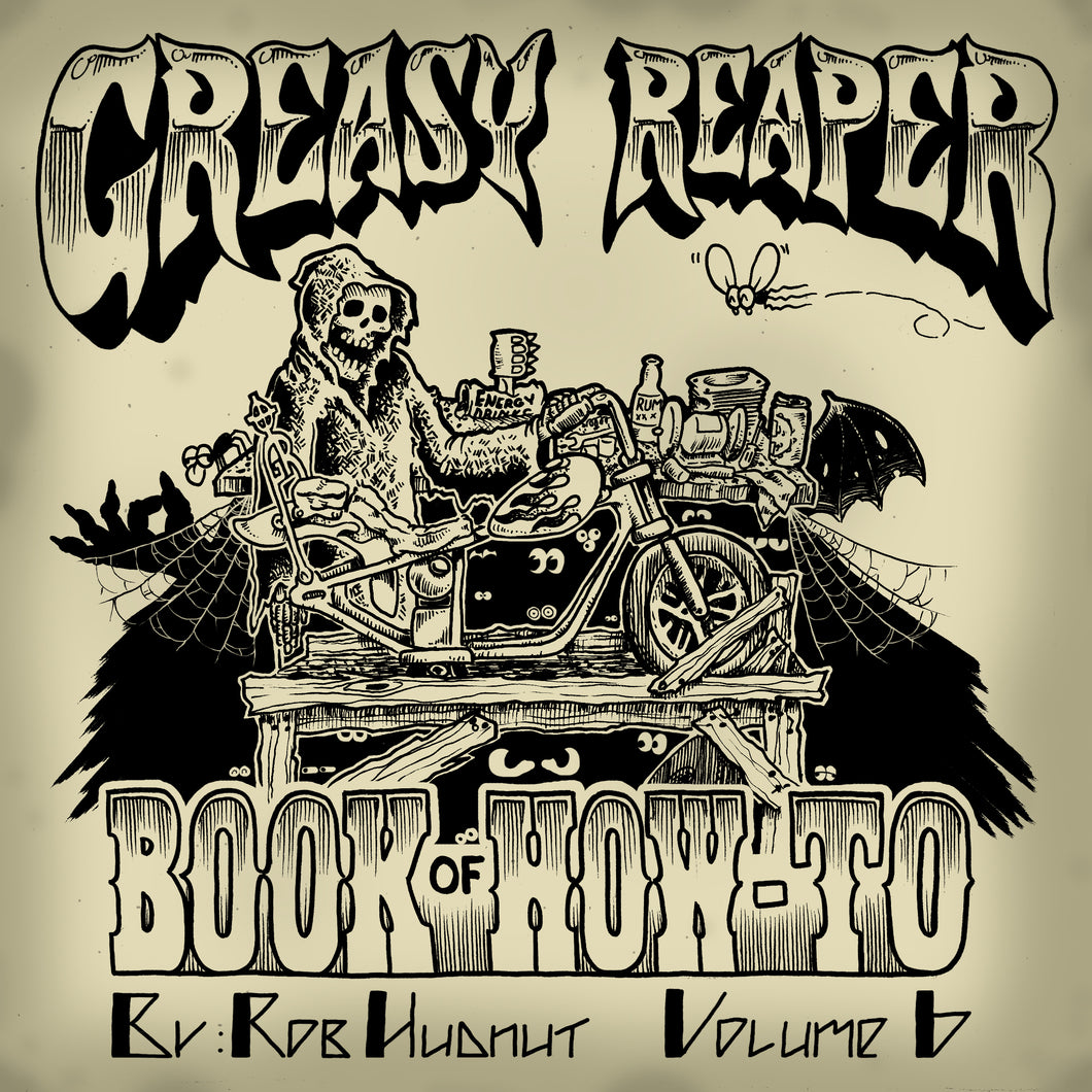 Greasy Reaper Book of How-To Vol. 6 