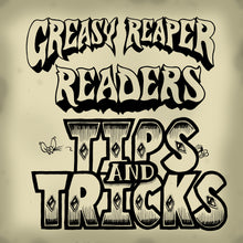 Load image into Gallery viewer, Greasy Reaper Book of How-To Vol. 6 &quot;Signature Series&quot;