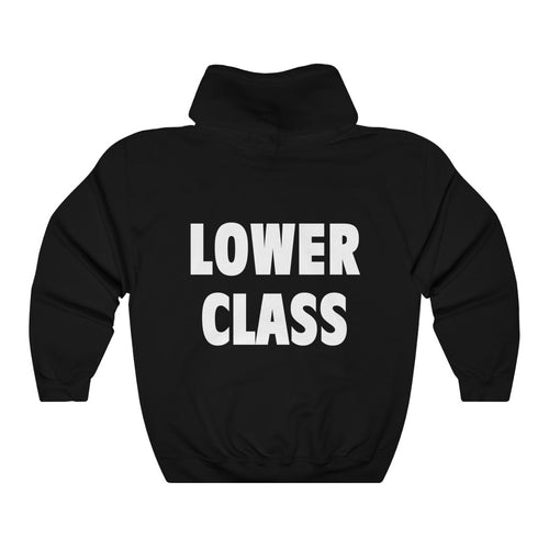 LOWER CLASS (Hoodie)