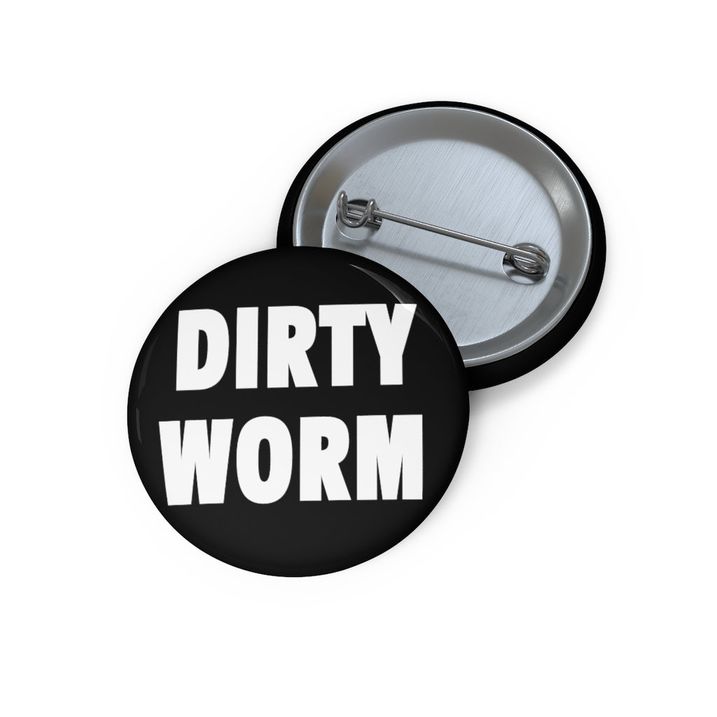 DIRTY WORM (Button)