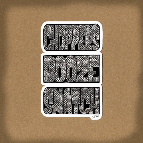 (01 decal) CHOPPERS BOOZE SNATCH