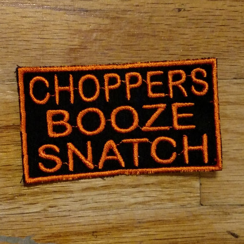 (05 patch) CHOPPERS BOOZE SNATCH