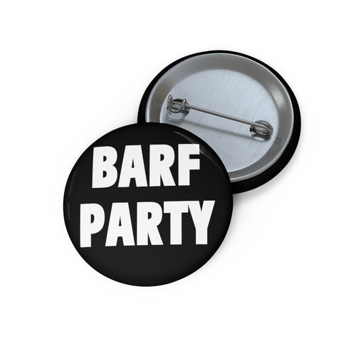 BARF PARTY (Button)