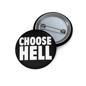 CHOOSE HELL (Button)